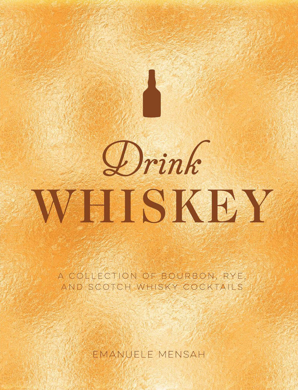 Drink Whiskey Recipe Book